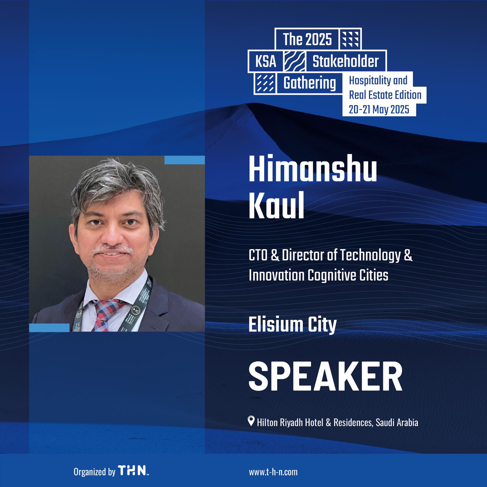 The 2025 KSA Stakeholder Gathering Himanshu Kaul